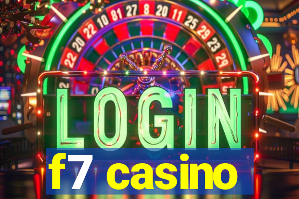 f7 casino